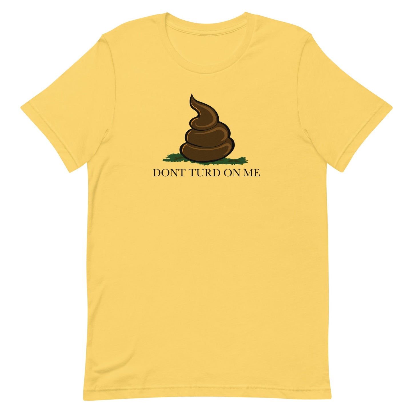 Don't Turd On Me t-shirt - The Sketchy Stuff